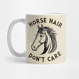 Horse hair don't care Mug